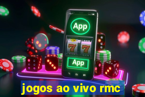 jogos ao vivo rmc